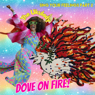 Sing Your Feelings 2: Dove on Fire